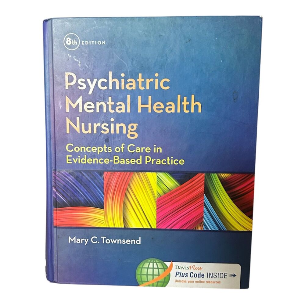 Psychiatric Mental Health Nursing: Concepts of Care in Evidence Based Practice